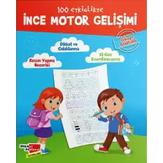 100 Etkinlikte İnce Motor Gelişimi (Hikaye Anlatımlı)