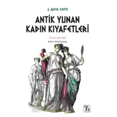 Antik Yunan Kadın Kıyafetleri