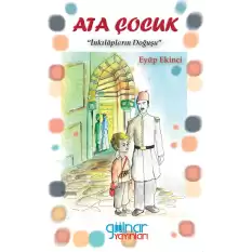 Ata Çocuk - İnkılapların Doğuşu