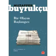 Bütün Eserleri 5 - Bir Olayın Başlangıcı