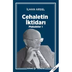 Cehaletin İktidarı - Makaleler 1