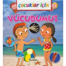 Çocuklar İçin Vücudumuz