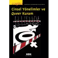 Cogito 65-66: Cinsel Yönelimler ve Queer Kuram