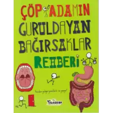 Çöp Adamın Guruldayan Bağırsaklar Rehberi