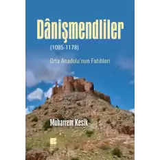 Danişmendliler (1085-1178)