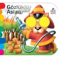 Gözlüklü Aslan - Delikli Kitaplar Serisi