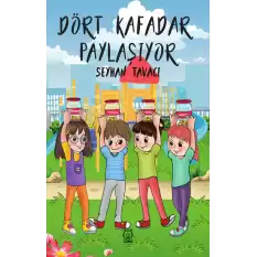 Dört Kafadar Paylaşıyor