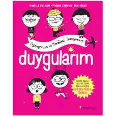 Duygularım - Oynuyorum ve Kendimi Tanıyorum