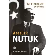 Emre Kongar Seçkisiyle Nutuk (Atatürk)
