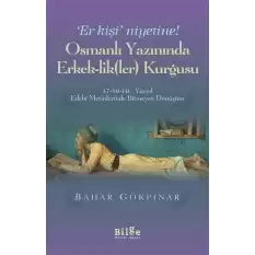 Er Kişi Niyetine - Osmanlı Yazınında Erkek-lik(ler) Kurgusu