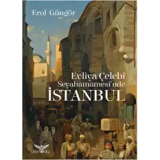 Evliya Çelebi Seyahatnamesinde İstanbul