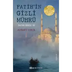Fatih’in Gizli Mührü - Fatih Serisi III