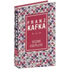 Franz Kafka - Seçme Eserleri