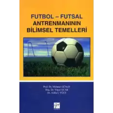 Futbol - Futsal Antrenmanın Bilimsel Temelleri