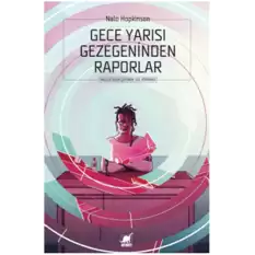 Gece Yarısı Gezegeninden Raporlar