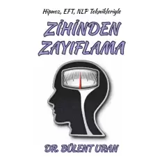 Hipnoz, EFT, NLP Teknikleriyle Zihinden Zayıflama