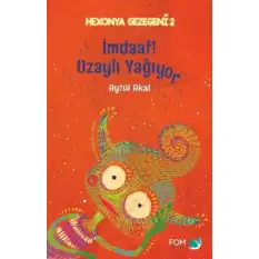 İmdaat- Uzaylı Yağıyor - Hexonya Gezegeni 2