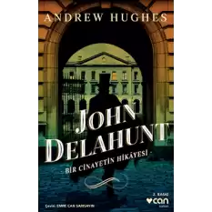 John Delahunt: Bir Cinayetin Hikayesi