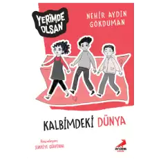 Kalbimdeki Dünya - Yerimde Olsan