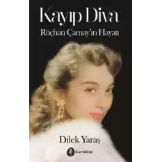 Kayıp Diva - Rüçhan Çamay’ın Hayat