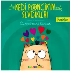 Renkler - Kedi Ponçikin Sevdikleri