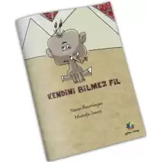 Kendini Bilmez Fil