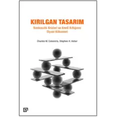 Kırılgan Tasarım: Bankacılık Krizleri Ve Kredi Kıtlığının Siyasi Kökenleri