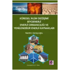 Küresel İklim Değişimi, Biyoenerji, Enerji Ormancılığı ve Yenilenebilir Enerji Kaynakları