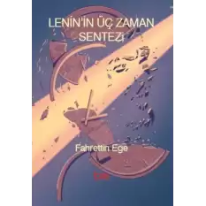 Lenin’in Üç Zaman Sentezi