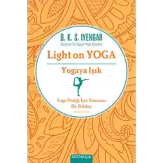 Light On Yoga Yogaya Işık (Ciltli)