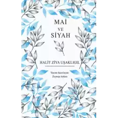 Mai ve Siyah (Ciltli)