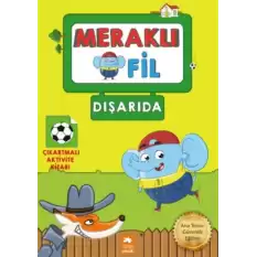 Meraklı Fil - Dışarıda