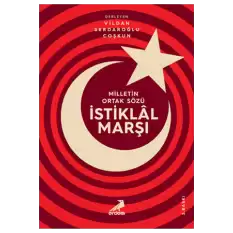 Milletin Ortak Sözü : İstiklal Marşı