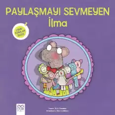 Minik Adımlar - Paylaşmayı Sevmeyen İlma