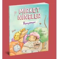 Mirket Nineler Uyuyamıyor