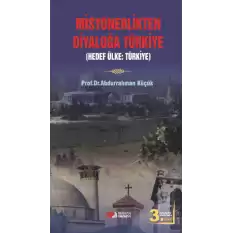 Misyonerlikten Diyaloğa Türkiye - Hedef Ülke: Türkiye