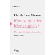 Montaigneden Montaignee Devrimci Bir Bilim - Etnografya