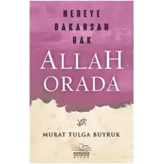 Nereye Bakarsan Bak Allah Orada