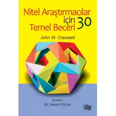 Nitel Araştırmacılar İçin 30 Temel Beceri