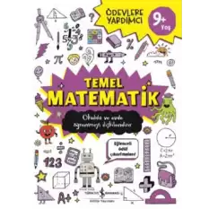 Ödevlere Yardımcı Temel Matematik (9+ Yaş)