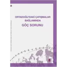 Ortadoğu’daki Çatışmalar Bağlamında Göç Sorunu