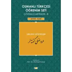 Osmanlı Türkçesi Öğrenim Seti Çözümlü Metinler 8