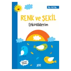 Renk ve Şekil Etkinliklerim (36-48 Ay)