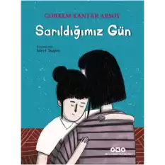 Sarıldığımız Gün