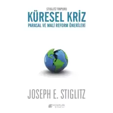 Stiglitz Raporu Küresel Kriz Parasal ve Mali Reform Önerileri