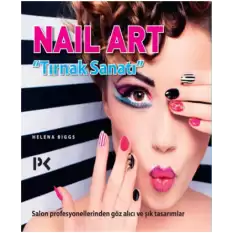 Nail Art - Tırnak Sanatı