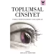 Toplumsal Cinsiyet & Farklı Disiplinlerden Yaklaşımlar