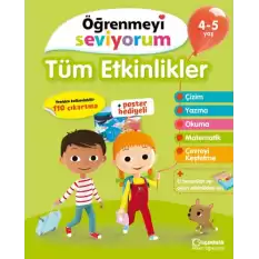 Tüm Etkinlikler - Öğrenmeyi Seviyorum 4-5 Yaş