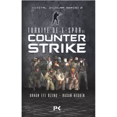 Türkiye’de E-Spor Ve Counter Strike