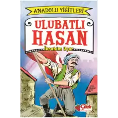 Ulubatlı Hasan - AnadoluYiğitleri 1